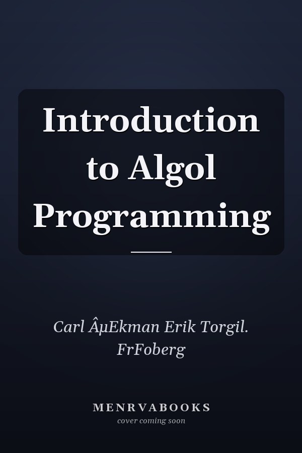 Introduction to Algol Programming