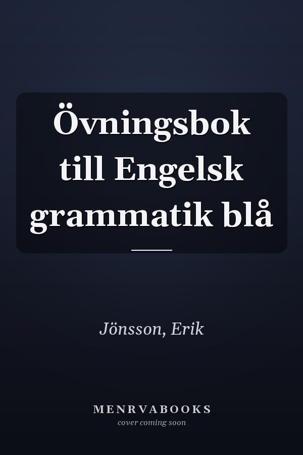 Övningsbok till Engelsk grammatik blå
