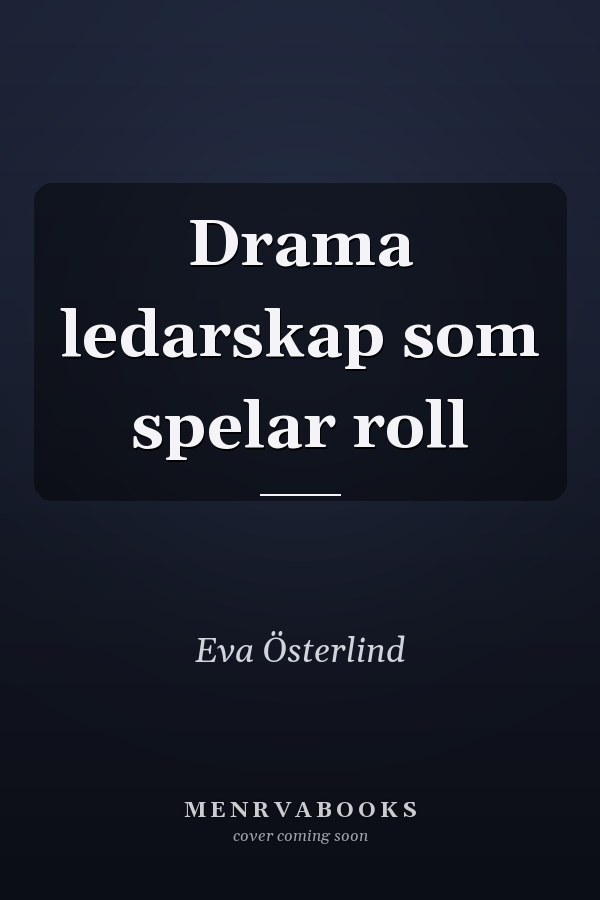 Drama ledarskap som spelar roll