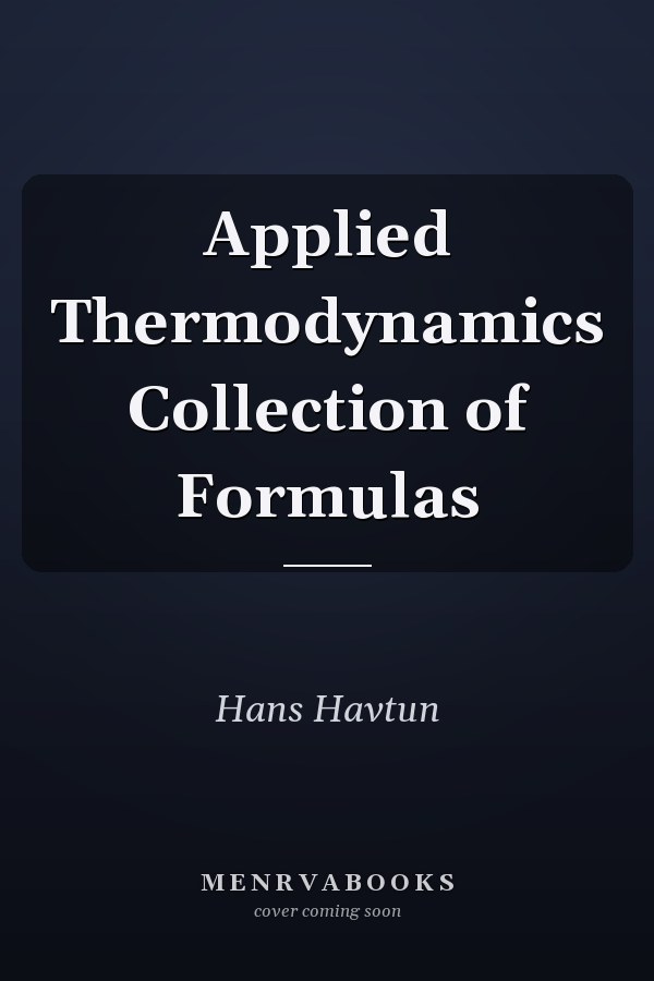 Applied Thermodynamics Collection of Formulas