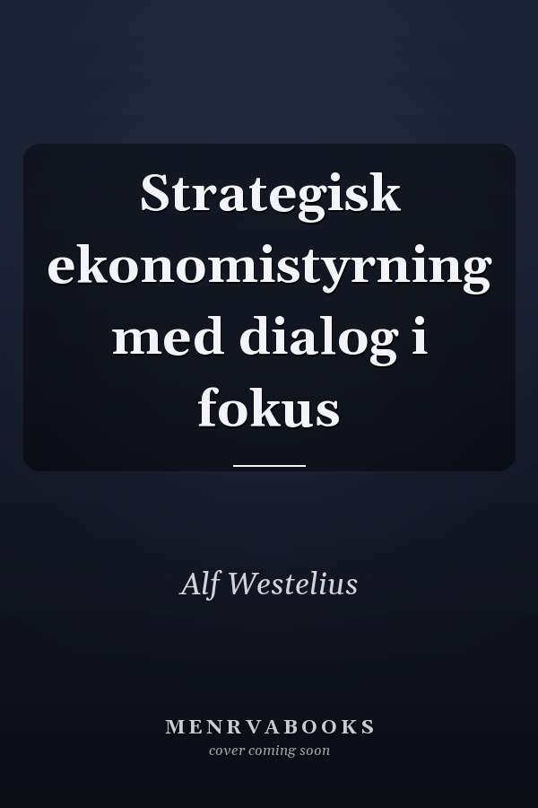 Strategisk ekonomistyrning med dialog i fokus