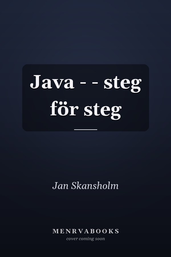 Java - - steg för steg