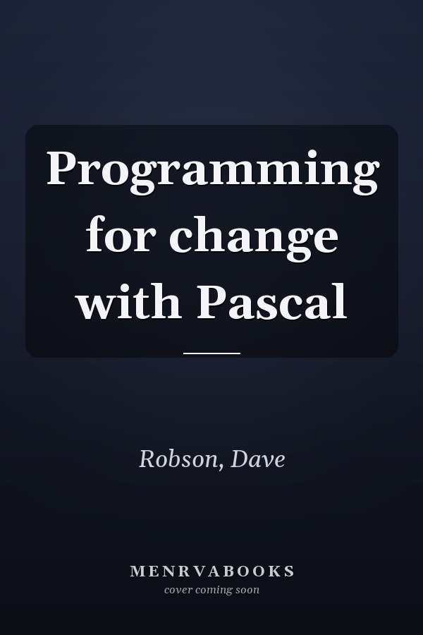 Programming for change with Pascal