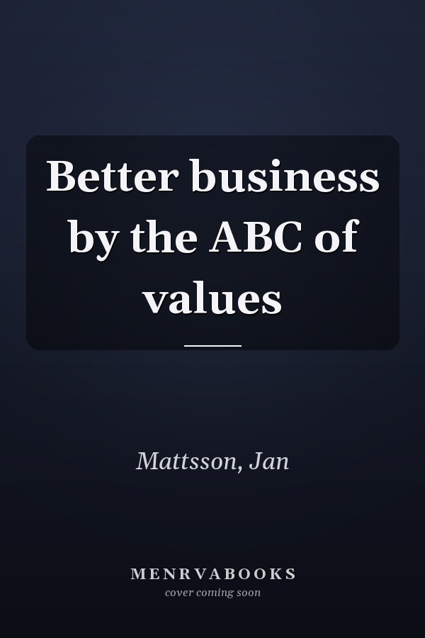 Better business by the ABC of values