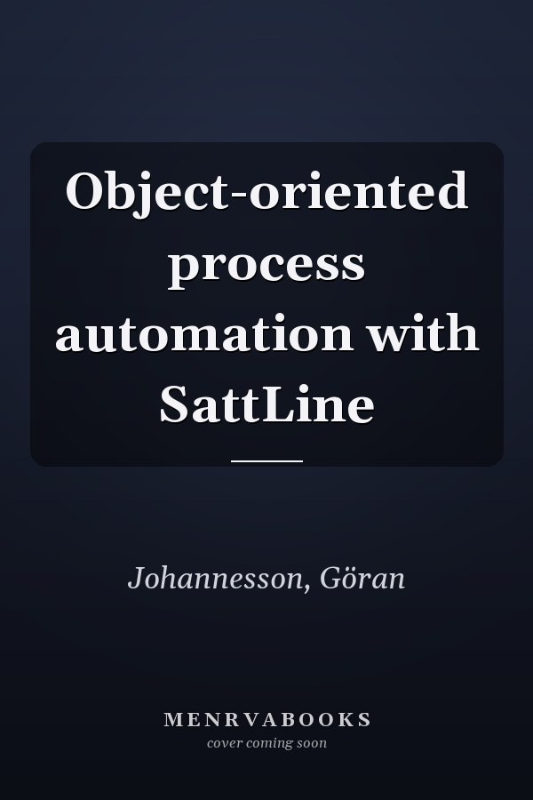 Object-oriented process automation with SattLine