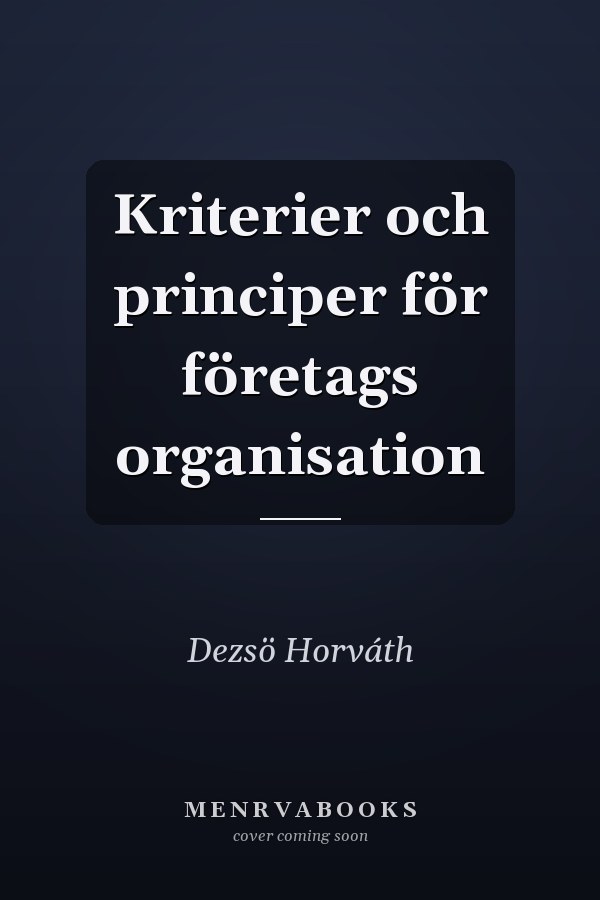 Kriterier och principer för företags organisation