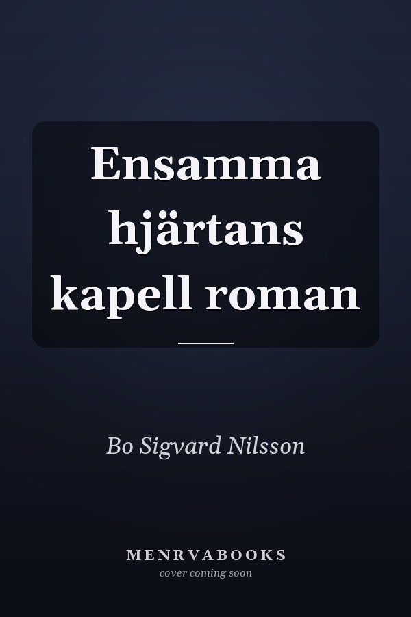 Ensamma hjärtans kapell roman
