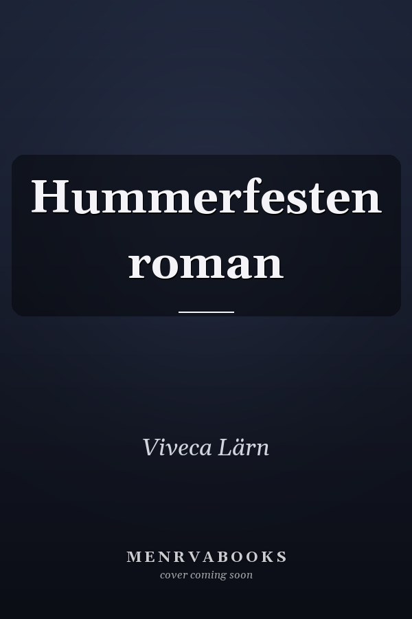 Hummerfesten roman