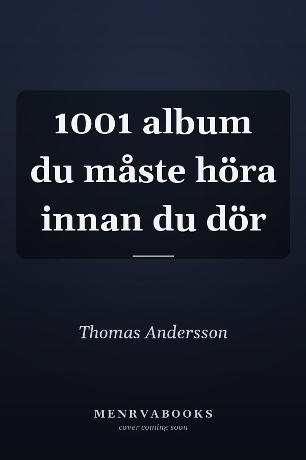 1001 album du måste höra innan du dör
