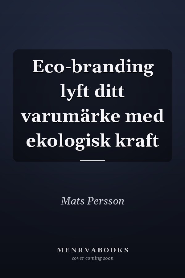 Eco-branding lyft ditt varumärke med ekologisk kraft