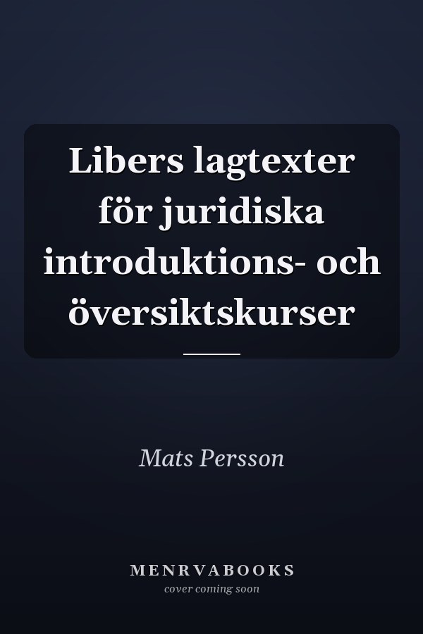 Libers lagtexter för juridiska introduktions- och översiktskurser