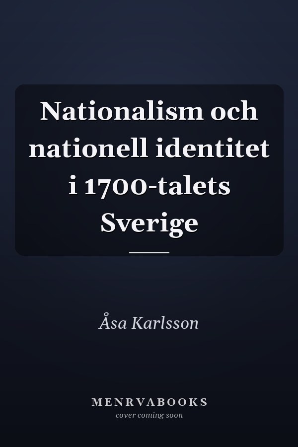 Nationalism och nationell identitet i 1700-talets Sverige