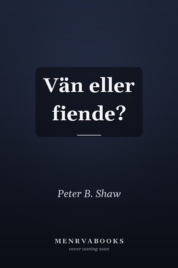 Vän eller fiende?