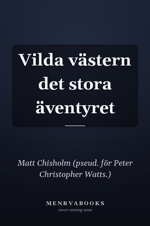 Vilda västern det stora äventyret