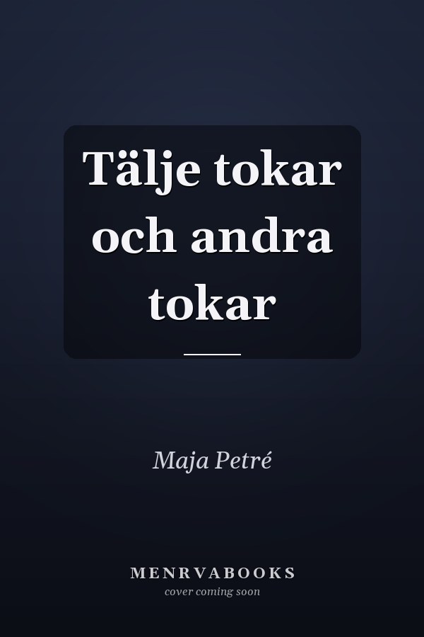 Tälje tokar och andra tokar
