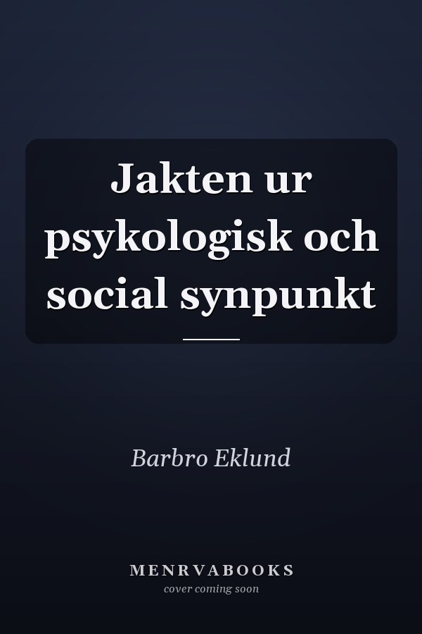 Jakten ur psykologisk och social synpunkt