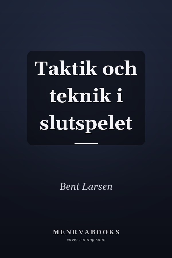 Taktik och teknik i slutspelet