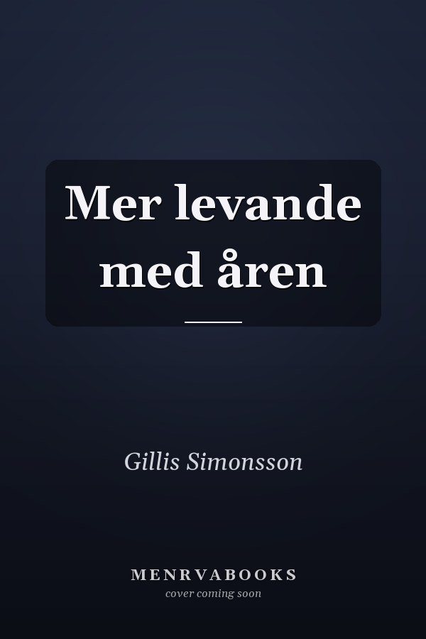 Mer levande med åren