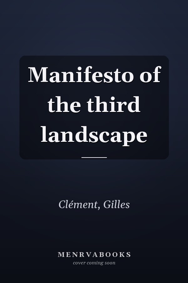 Manifesto of the third landscape