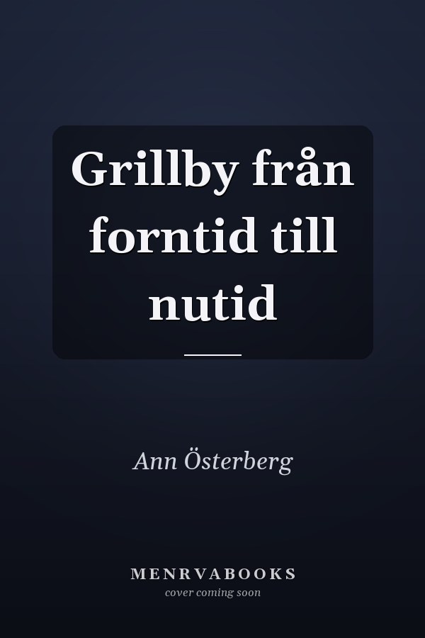 Grillby från forntid till nutid