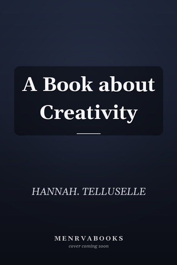 A Book about Creativity