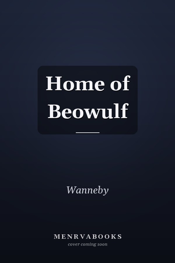 Home of Beowulf