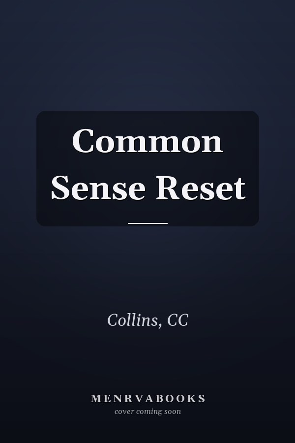 Common Sense Reset