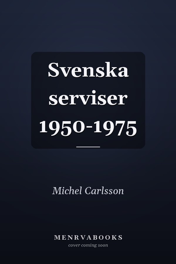 Svenska serviser 1950-1975