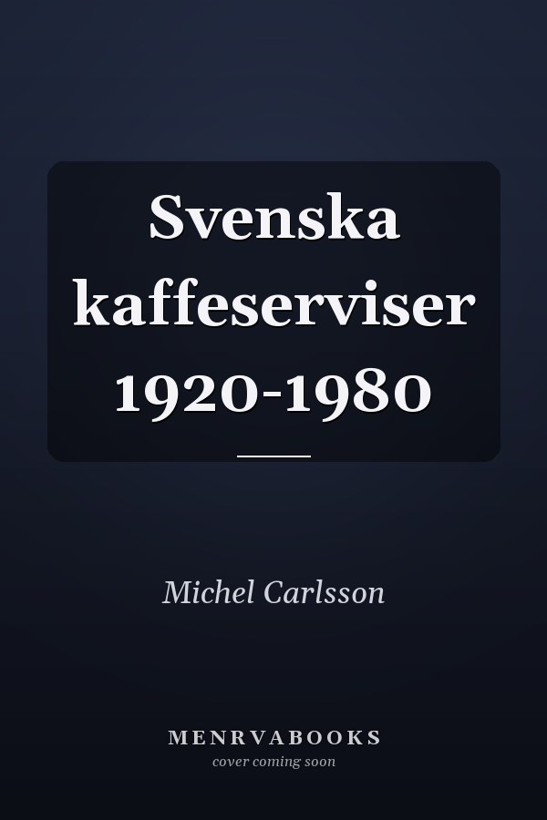 Svenska kaffeserviser 1920-1980