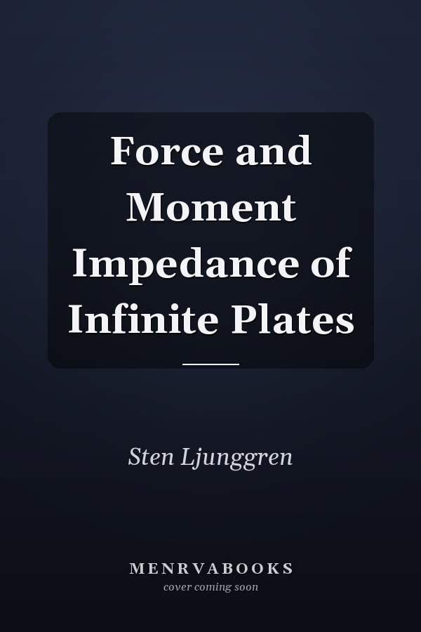 Force and Moment Impedance of Infinite Plates