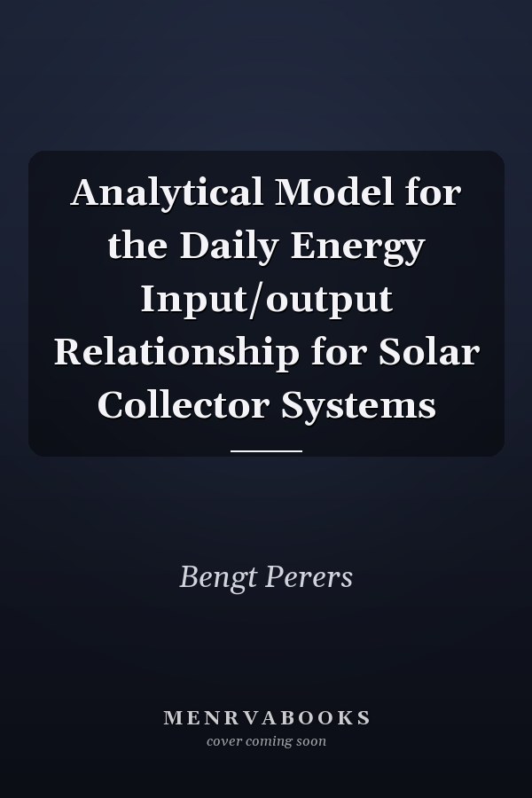 Analytical Model for the Daily Energy Input/output Relationship for Solar Collector Systems