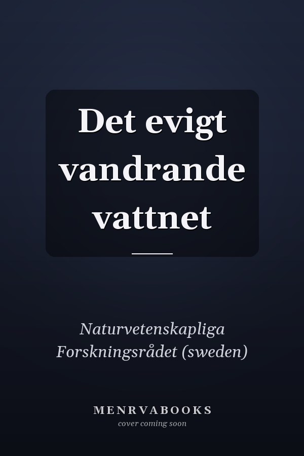 Det evigt vandrande vattnet