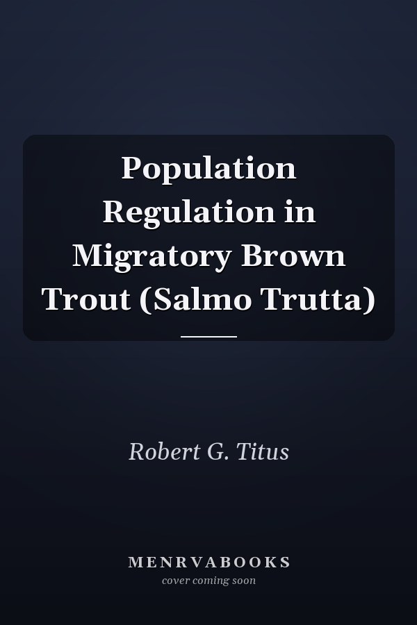 Population Regulation in Migratory Brown Trout (Salmo Trutta)