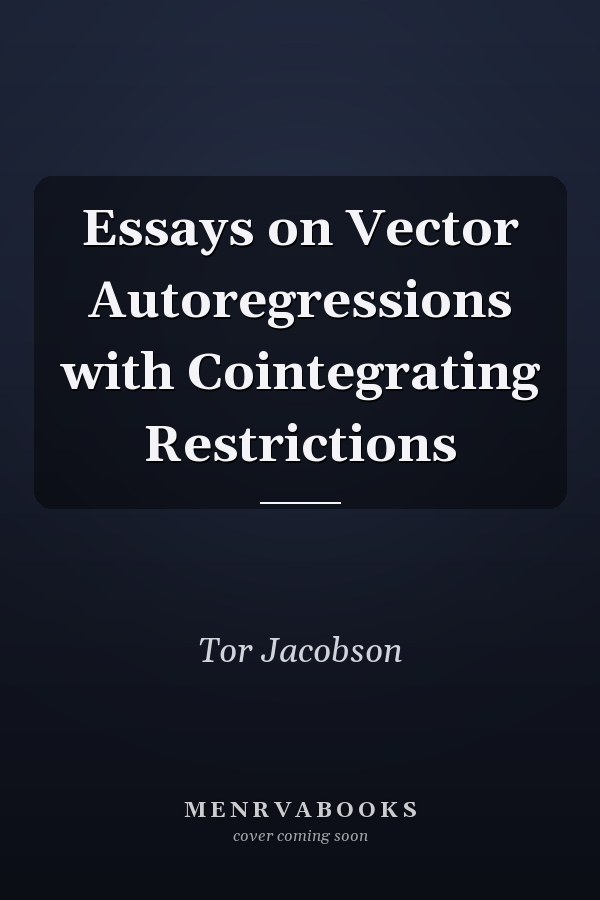 Essays on Vector Autoregressions with Cointegrating Restrictions