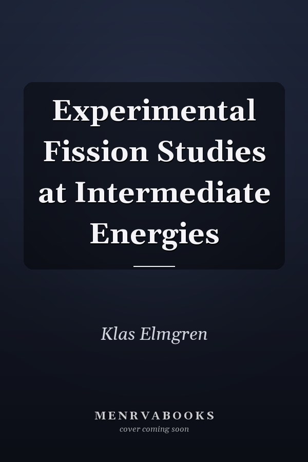 Experimental Fission Studies at Intermediate Energies