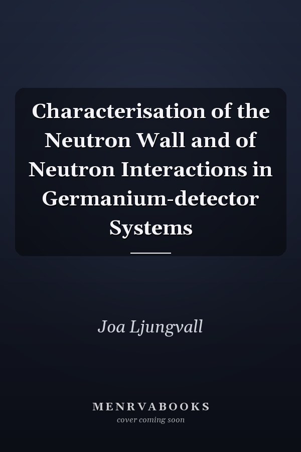 Characterisation of the Neutron Wall and of Neutron Interactions in Germanium-detector Systems