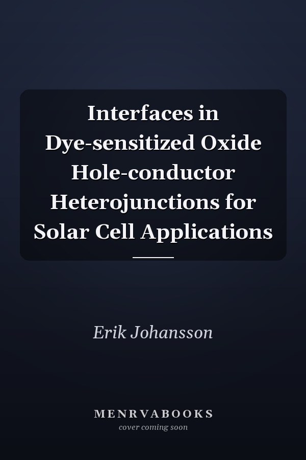 Interfaces in Dye-sensitized Oxide Hole-conductor Heterojunctions for Solar Cell Applications