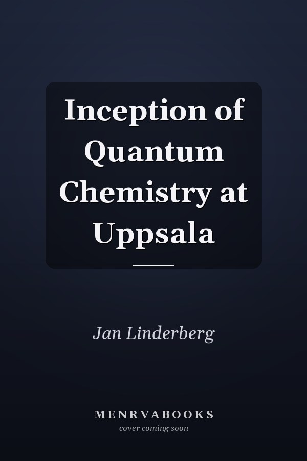Inception of Quantum Chemistry at Uppsala