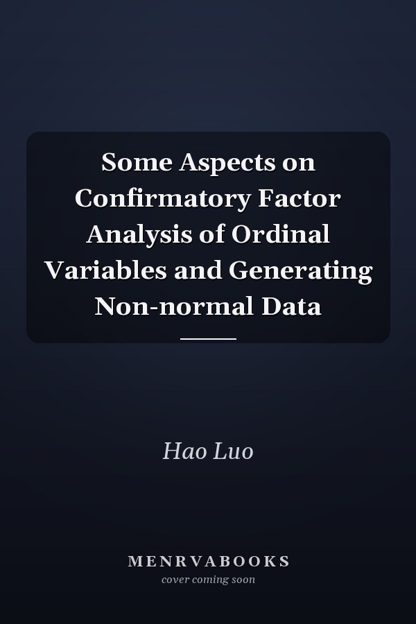 Some Aspects on Confirmatory Factor Analysis of Ordinal Variables and Generating Non-normal Data