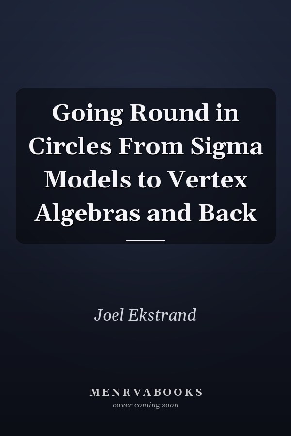 Going Round in Circles From Sigma Models to Vertex Algebras and Back
