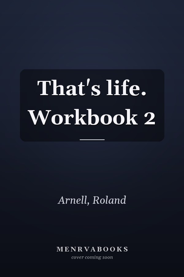 That's life. Workbook 2