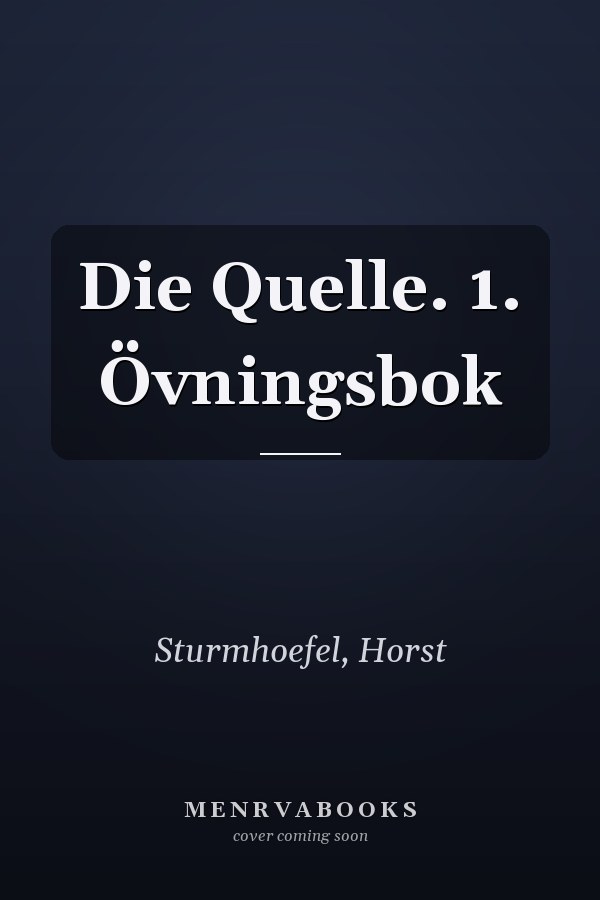 Die Quelle. 1. Övningsbok