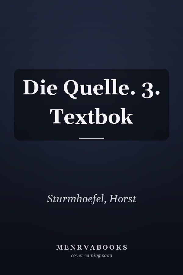 Die Quelle. 3. Textbok