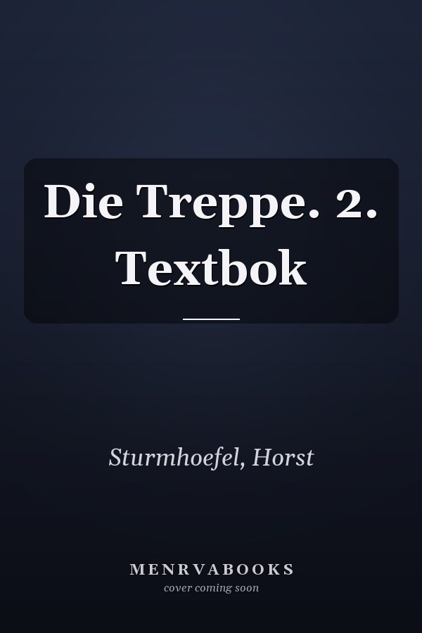 Die Treppe. 2. Textbok