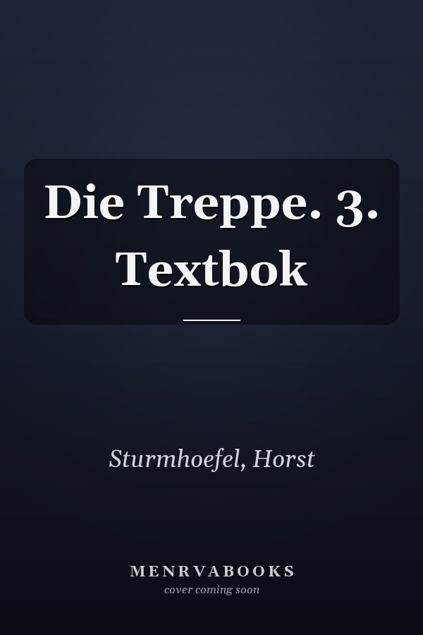 Die Treppe. 3. Textbok