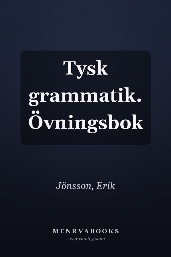 Tysk grammatik. Övningsbok