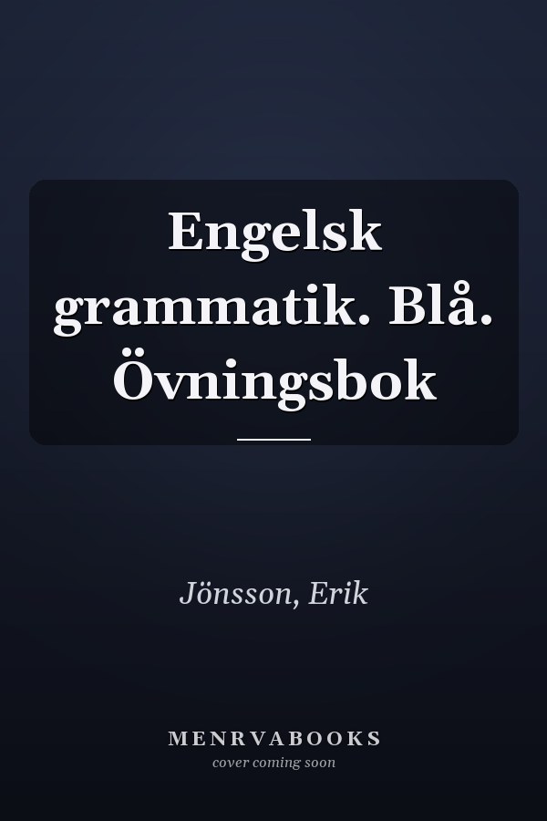 Engelsk grammatik. Blå. Övningsbok