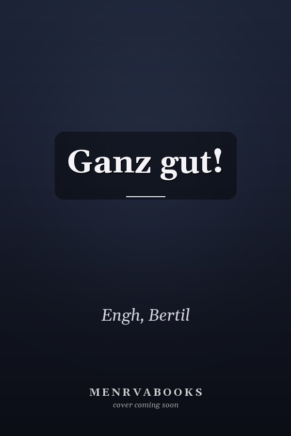 Ganz gut!