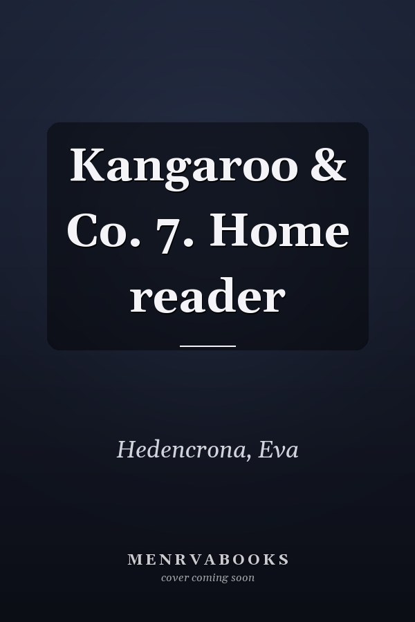 Kangaroo & Co. 7. Home reader