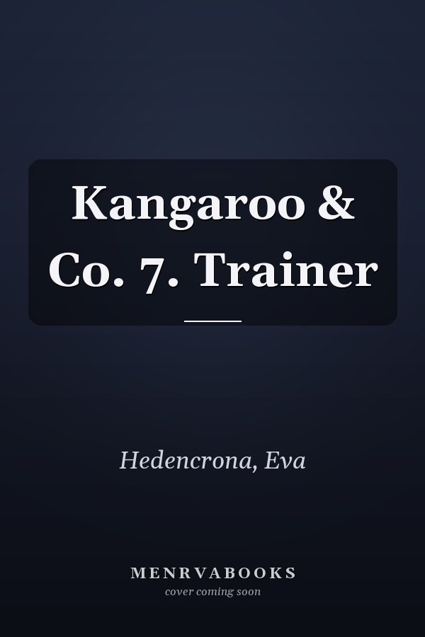 Kangaroo & Co. 7. Trainer